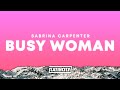 Sabrina Carpenter Busy Woman Lyrics
