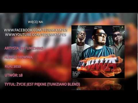 18. DJ Tuniziano - Życie Jest Piękne (Tuniziano Blend)