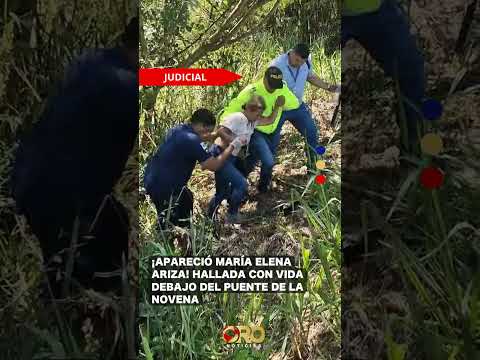 Apareció con vida María Elena Ariza debajo del Puente de la Novena | Oro Noticias