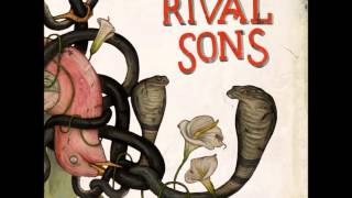 Rival Sons - Until The Sun Comes