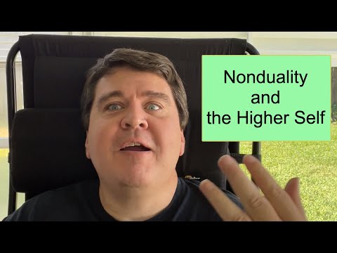 Nonduality and the Higher Self || Nonduality and Enlightenment Simplified