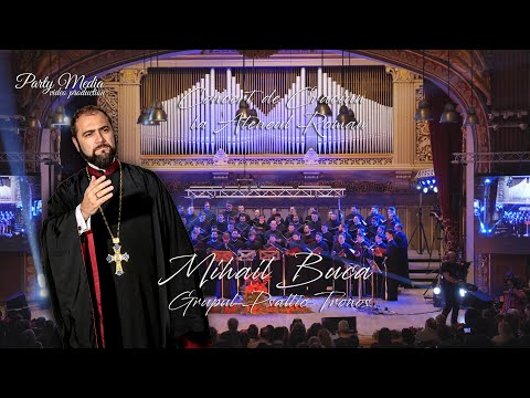 Mihail Buca si Grupul Psaltic Tronos - Concert LIVE Ateneul Roman 2019