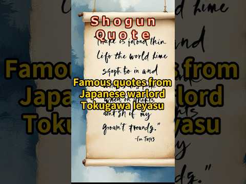 049 The Man Who Waited to Win: Life Strategies from Tokugawa Ieyasu’s Quotes  #japan #shogun #quotes