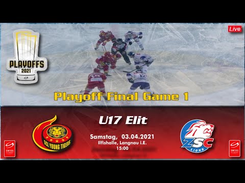 MS 20/21 - U17 Elit - Playoff Final - Game 1 -  - SCL Young Tigers vs ZSC Lions