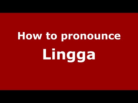 How to pronounce Lingga