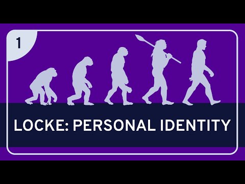PHILOSOPHY - History: Locke on Personal Identity #1