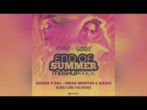 Arena y Sal - Saiko, Omar Montes (Rojano & Charly Pèrez Mashup)