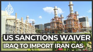 US extends sanctions waiver allowing Iraq to import Iran gas