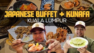 Best Japanese Buffet & Kunafa In KL