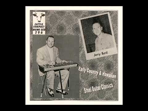 Early Country & Hawaiian Steel Guitar Classics [2004] - Jerry Byrd