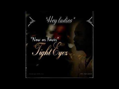 Tighteyez x Mac G: Hey ladies