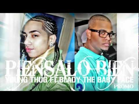 Piensalo Bien ft. Blady the baby face - Yung thug (The Mixtape Vol.2)