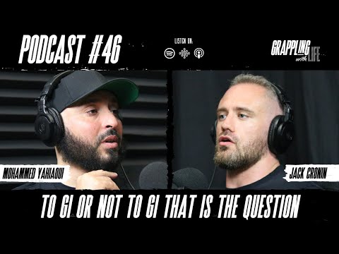 GWL#46: To Gi Or Not To Gi That Is The Question | Jack Cronin