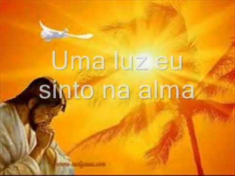 Minha Alma Hoje tem a Luz