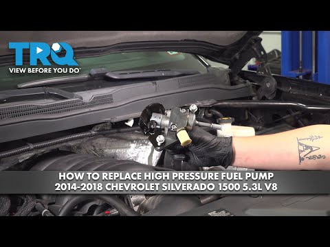 How to Replace High Pressure Fuel Pump 2014-2018 Chevrolet Silverado 1500 5.3L V8