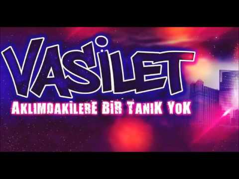 Vasilet - Aklımdakilere Bir Tanık Yok