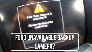 How to fix Ford unavailable rear view camera