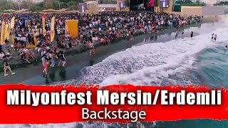 Milyonfest Mersin Erdemli - Backstage