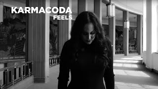 Karmacoda - Feels Music Video