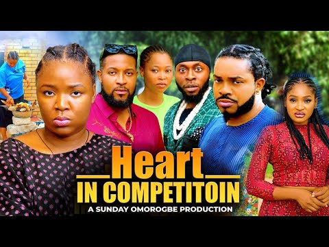 HEART IN COMPEPITION(Full Movie)~ EKENE UMENWA, MALEEK MILTON, JOHN BADAIKI New 2025 Nigerian Movie