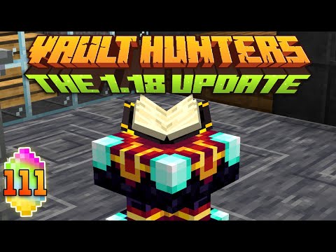 Minecraft: Vault Hunters 1.18 Ep 111 - Super Update