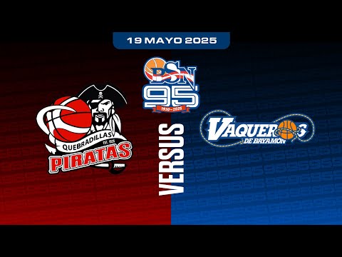 Piratas de Quebradillas vs. Vaqueros de Bayamón - BSN 2025 - 5/19/25