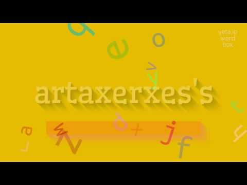 How to say "artaxerxes's"! (High Quality Voices)