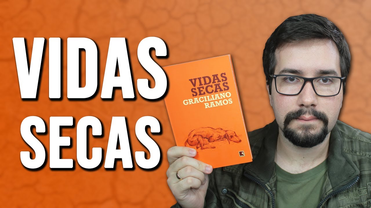 VIDAS SECAS, de Graciliano Ramos - Resenha