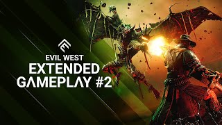 Evil West - Extended Gameplay Trailer #2