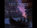 SOFA SURFERS Scrambles Anthems And Odysseys 2015 FULL ALBUM Electronic Downtempo Synth Pop