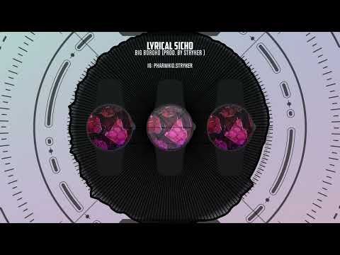 Big Boroko- Lyrical Sicho [Prod. By Stryker]