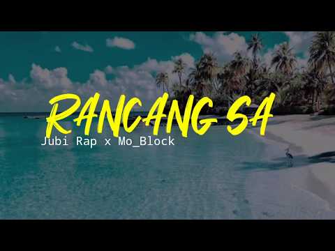 Jubi Rap x Mo Block-RANCANG SA [ official Lirik]