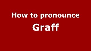 How to pronounce Graff