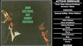 John Coltrane & Johnny Hartman - "Autumn Serenade"