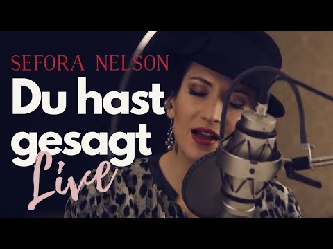 Sefora Nelson – Du hast gesagt (Live)
