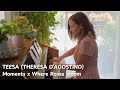 TEESA D'AGOSTINO "Moments X Where Roses Bloom"