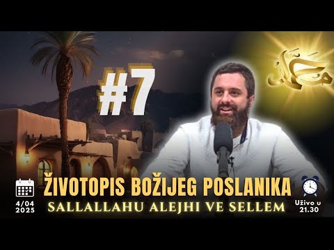 Životopis Božijeg Poslanika, sallallahu alejhi ve sellem. #7 Prof. Kenan Juzbašić