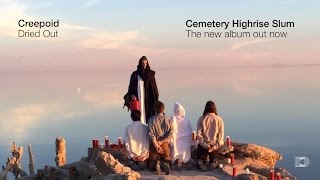 Creepoid "Dried Out" (Official Music Video)