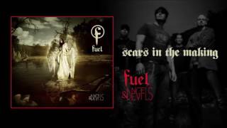 Fuel - Scars In The Making