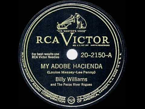 1947 HITS ARCHIVE: My Adobe Hacienda - Billy Williams