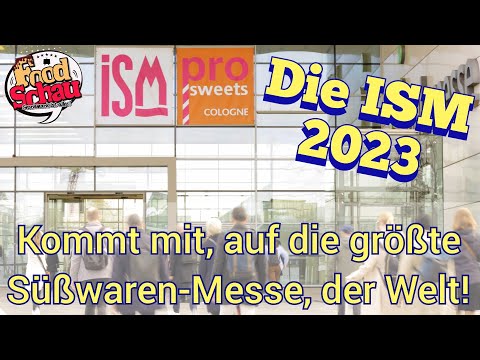 FoodSchau Food News: ISM 2023 Spezial (Die größte Süßwaren-Messe der Welt) #ismcologne