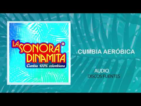 Cumbia Aerobica - La Sonora Dinamita