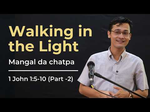 Walking in the Light (Part -2)