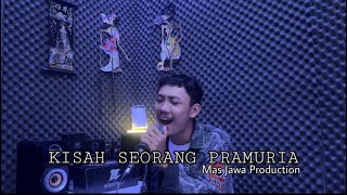 Download lagu KISAH SEORANG PRAMURIA - MAS JAWA PRODUCTION mp3