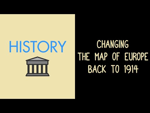 Changing the Map of Europe Back to 1914