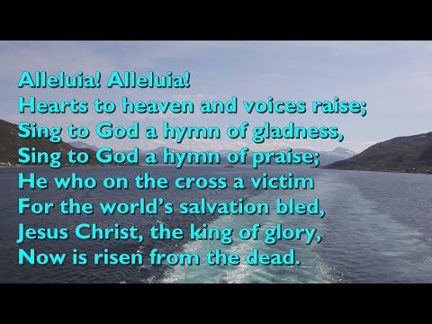 Alleluia Alleluia Hearts To Heaven And Voices Raise Hymn To Joy - Misc Praise Songs