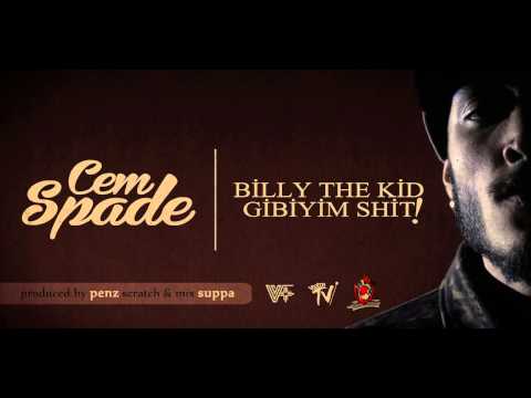 Cem Spade - Billy The Kid Gibiyim Shit!