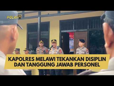 KAPOLRES MELAWI TEKANKAN DISIPLIN DAN TANGGUNG JAWAB PERSONEL