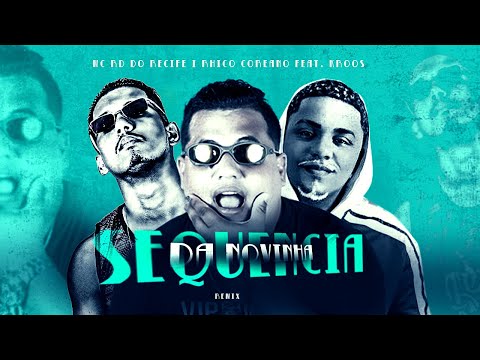 RHICO COREANO, RD DO RECIFE Feat. MC KROSS - SEQUENCIA DA NOVINHA - REMIX BY RNEWBEATS