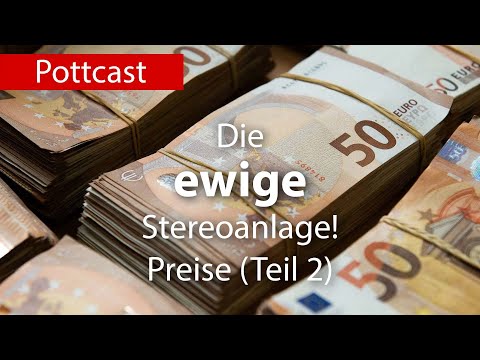 Die ewige Stereoanlage - Preise (Teil2)